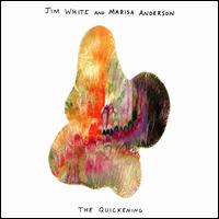 Jim White and Marisa Anderson- The Quickening