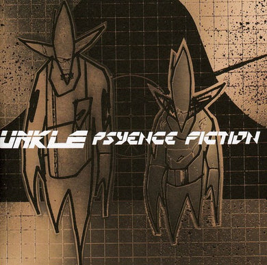 Unkle- Psyence Fiction