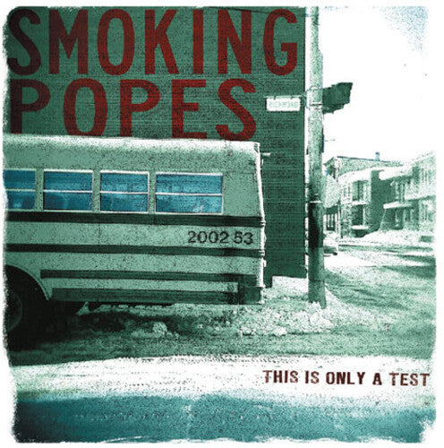 Smoking Popes- This Is Only A Test