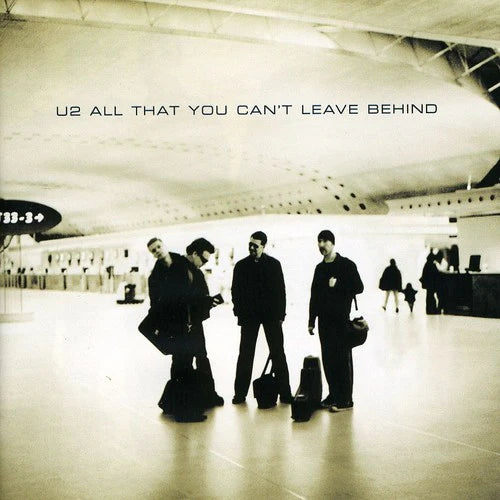 U2 - All That You Can't Leave Behind (20th Anniversary)