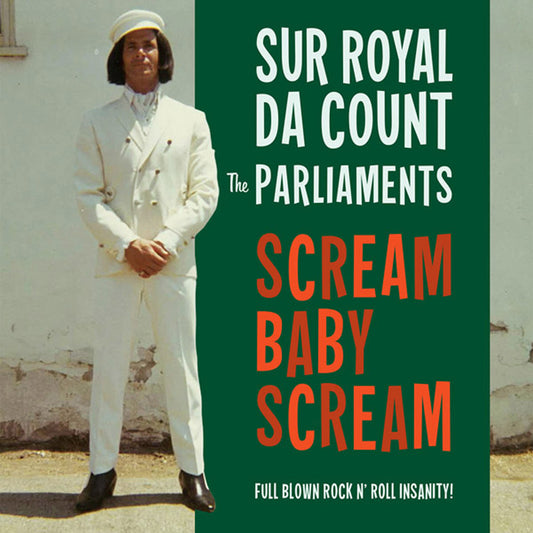 Sur Royal Da Count & The Parliaments- Scream Baby Scream