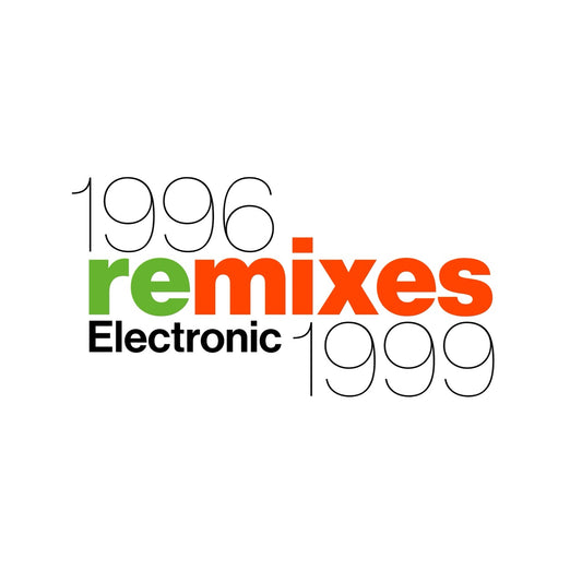 Electronic- 1996 Remixes 1999