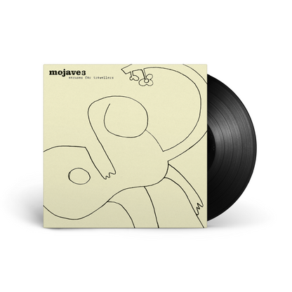 Mojave 3- Excuses For Travellers PREORDER OUT 7/24