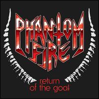 Phantom Fire- Return of the Goat