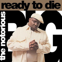 Load image into Gallery viewer, The Notorious B.I.G.- Ready To Die