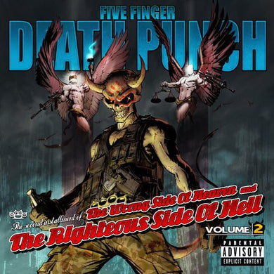 Five Finger Death Punch- Wrong Side of Heave and The Righteous Side of Hell Vol. 2