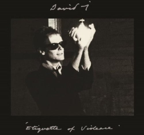 David J [Bauhaus] - Etiquette Of Violence (Expanded Edition) (Remastered)