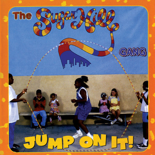 Sugarhill Gang- Jump On It
