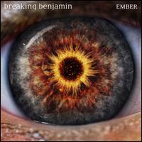 Breaking Benjamin- Ember