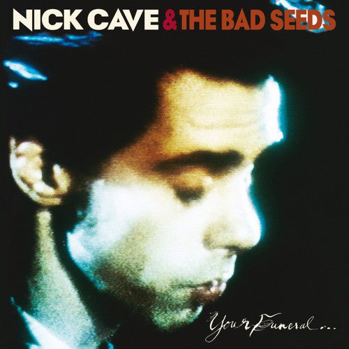 Nick Cave & The Bad Seeds- Your Funeral, My Trial