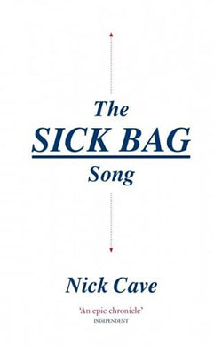 Nick Cave- The Sick Bag Song