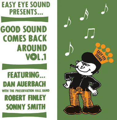 Dan Auerbach With The Preservation Hall Band, Robert Finley, Sonny Smith- Good Sound Comes Back Around Vol.1