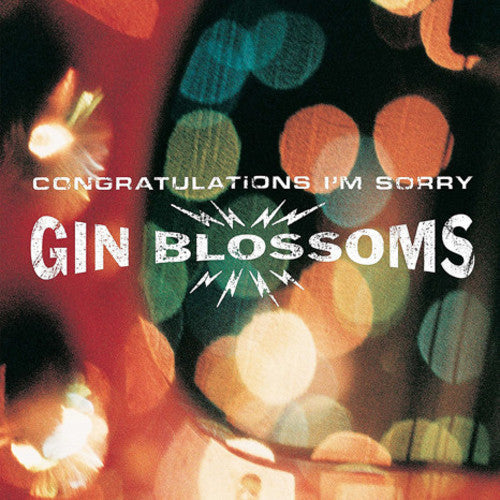 Gin Blossoms- Congratulations I'm Sorry