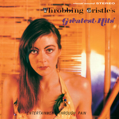 Throbbing Gristle- Throbbing Gristle's Greatest Hits (Entertainment Through Pain)