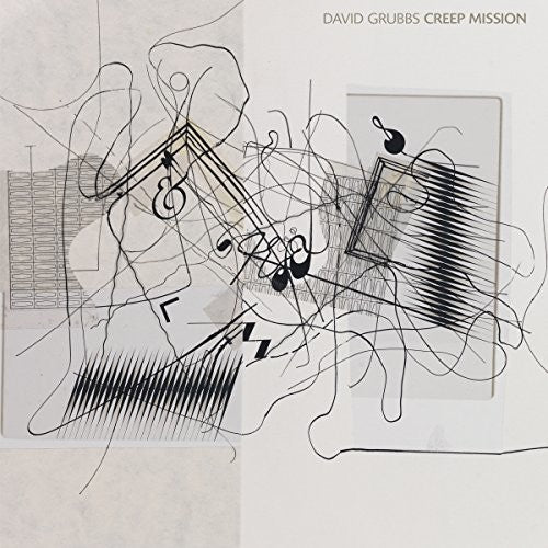 David Grubbs- Creep Mission