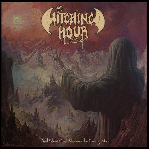 Witching Hour- ...And Silent Grief Shadows the Passing Moon