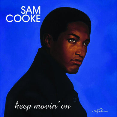 Sam Cooke- Keep Movin' On