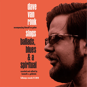 Dave Van Ronk- Ballards Blues & A Spiritual