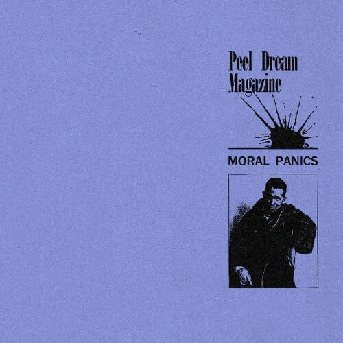 Peel Dream Magazine- Moral Panics