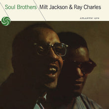 Load image into Gallery viewer, Milt Jackson &amp; Ray Charles- Soul Brothers (Mono)