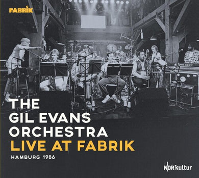 Gil Evans- Live At Fabrik Hamburg 1986