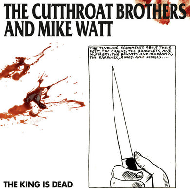 The Cutthroat Brothers And Mike Watt- The King Is Dead