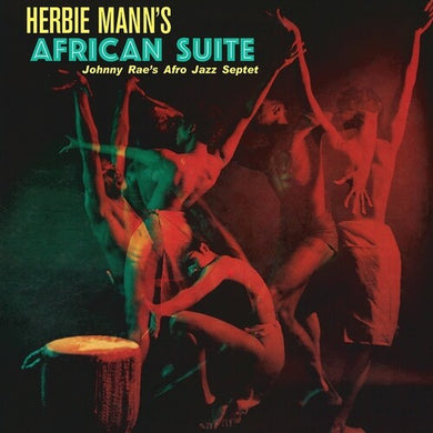 Johnny Rae's Afro-Jazz Septet- Herbie Mann's African Suite