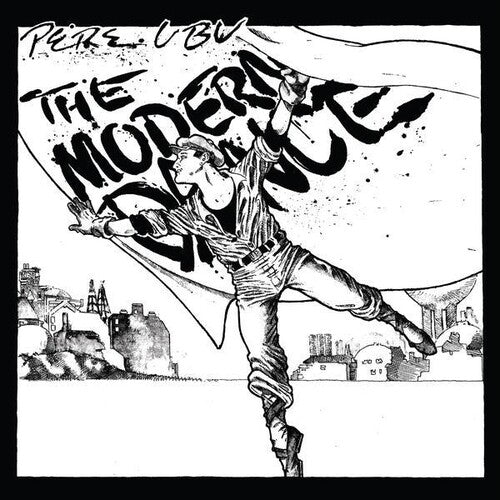 Pete Ubu- The Modern Dance