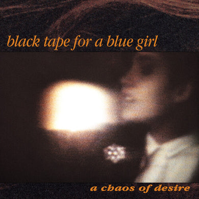 Black Tape for a Blue Girl- A Chaos Of Desire