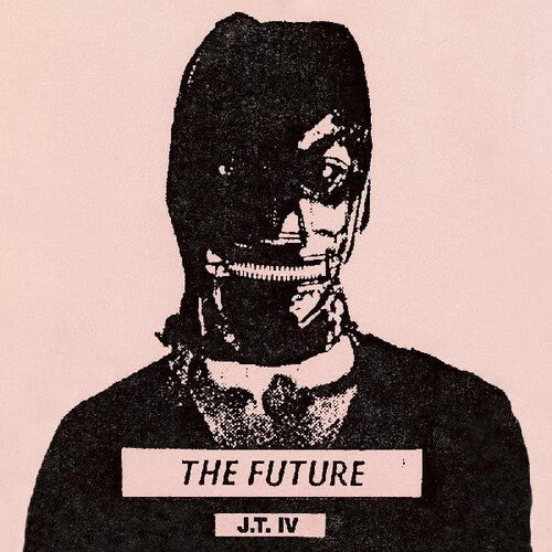 J.T. IV- The Future