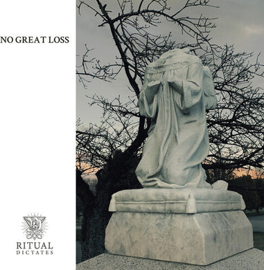 Ritual Dictates- No Great Loss