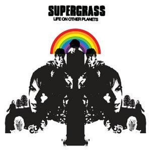 Supergrass- Life On Other Planets