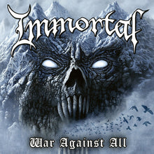 Load image into Gallery viewer, Immortal- War Against All