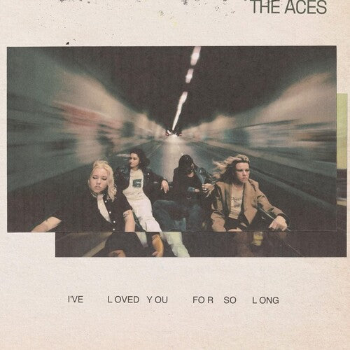 The Aces- I've Loved You For So Long