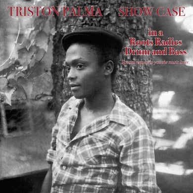 Triston Palma- Show Case (In A Roots Radics Drum And Bass)