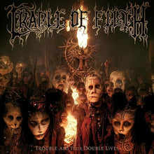 Load image into Gallery viewer, Cradle Of Filth- Trouble And Their Double Lives