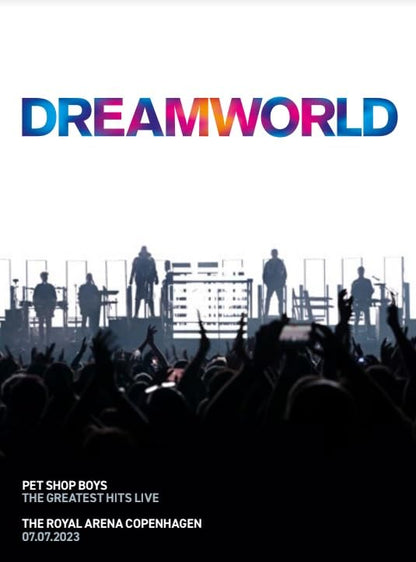 Pet Shop Boys- Dreamworld - The Greatest Hits: Live At The Royal Arena Copenhagen