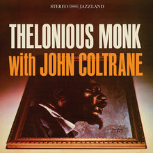 Load image into Gallery viewer, Thelonious Monk &amp; John Coltrane- Thelonious Monk With John Coltrane