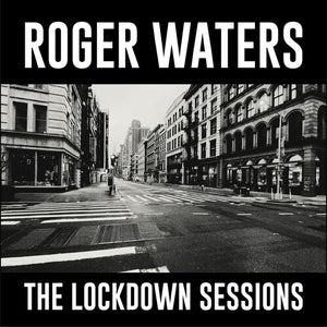 Roger Waters- The Lockdown Sessions