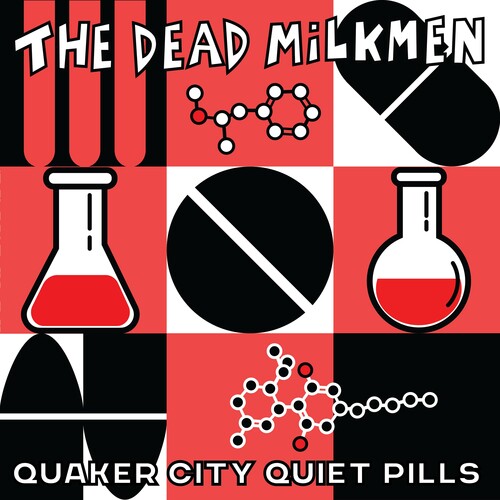 Dead Milkmen- Quaker City Quiet Pills