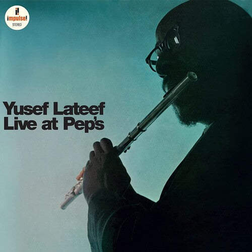 Yusef Lateef- Live At Pep's (Deluxe Edition)