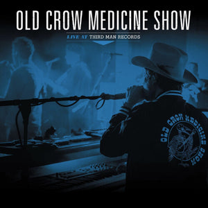 Old Crow Medicine Show- Live At Third Man Records
