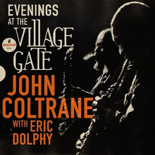 Load image into Gallery viewer, John Coltrane- Evenings At The Village Gates: John Coltrane With Eric Dolphy