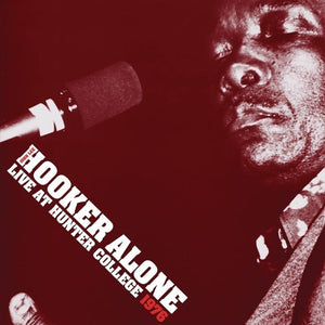 John Lee Hooker- Alone: Live At Hunter College 1976