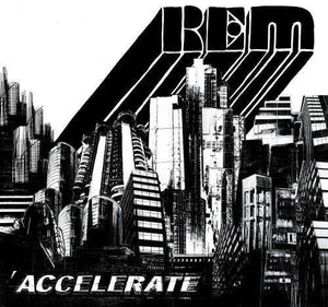 R.E.M.- Accelerate
