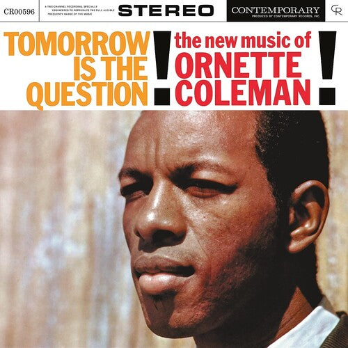 Ornette Coleman- Tomorrow Is The Question! (Contemporary Records Acoustic Sounds)