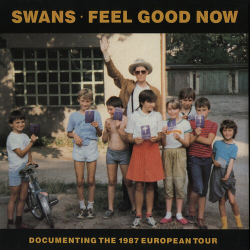 Swans- Feel Good Now PREORDER OUT 10/27