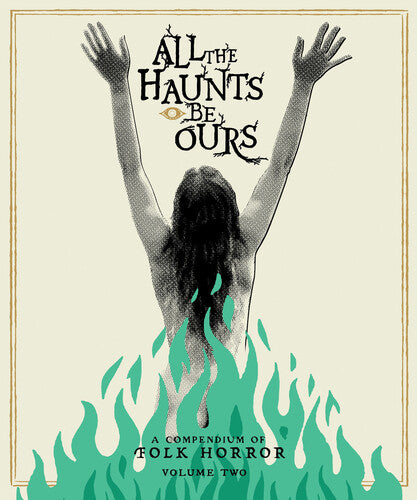 Motion Picture [Various] - All The Haunts Be Ours: A Compendium Of Folk Horror Volume Two