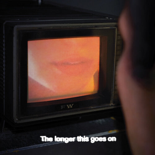 Forth Wanderers - The Longer This Goes On