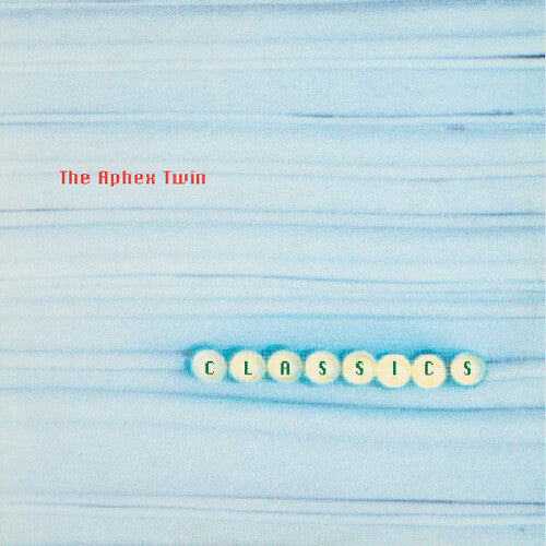 Aphex Twin - Classics